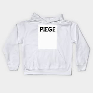 Piege 1 Kids Hoodie